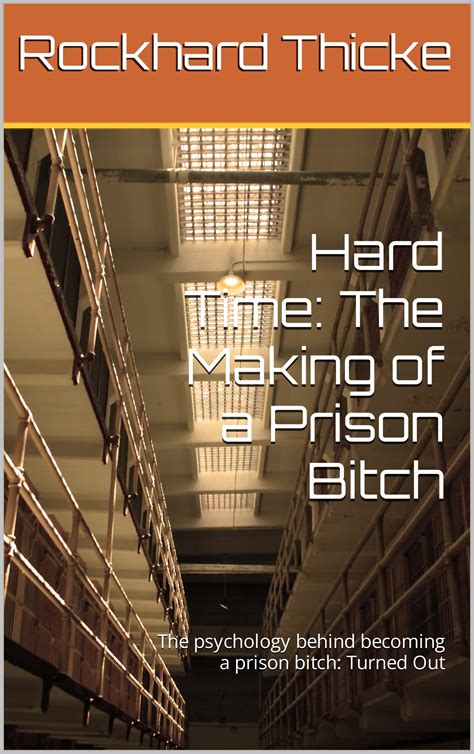 Prison Bitch .